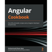 Angular Cookbook: Over 80 actionable recipes every Angular developer should know