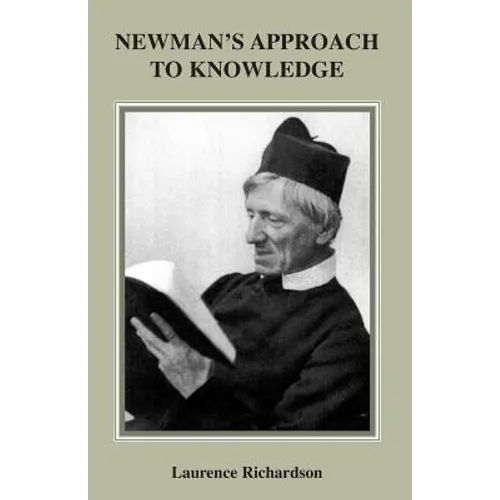 Newman's Approach to Knowledge