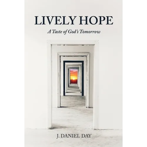 Lively Hope: A Taste of God's Tomorrow