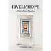 Lively Hope: A Taste of God's Tomorrow