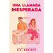 Una Llamada Inesperada