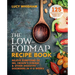 The Low-Fodmap Recipe Book: Relieve Symptoms of Ibs, Crohn's Disease and Other Digestive Disorders in 8 Weeks