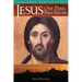 Jesus: One Man, Two Faiths. Expanded Second Edition