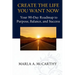 Create the Life You Want Now: Your 90-Day Roadmap to Purpose, Balance, and Success