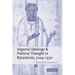 Imperial Ideology and Political Thought in Byzantium, 1204 1330