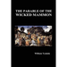 The Parable of the Wicked Mammon (Hardback)