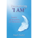 Remembering 'I Am': Simple Tools for Presence: Simple Tools for Presence