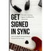 Get Signed In Sync: The Music Licensing Agency Handbook For Indie Artists
