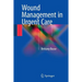 Wound Management in Urgent Care