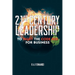 21St Century Leadership to Fight the Code Red for Business