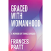 Graced with Womanhood: A Memoir of Things Unsaid