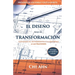 El Diseño Para La Transformación: Llevando el Avivamiento y la Reforma a las Naciones