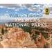 Walks of a Lifetime in America's National Parks: Extraordinary Hikes in Exceptional Places