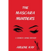 The Mascara Murders: A Cosmetic Crimes Mystery