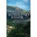 Interrupted Summer