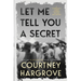 Let Me Tell You a Secret: A Journalist's Career Covering the Rich and Famous