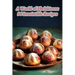 A World of Ebelskivers: 94 Irresistible Recipes