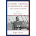 Terasaki Hidenari, Pearl Harbor, and Occupied Japan: A Bridge to Reality