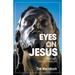Eyes on Jesus: Through Mark's Gospel