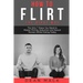 How to Flirt: The Right Way - The Only 7 Steps You Need to Master Flirting, Seduction and Sexual Tension Whilst Dating Today