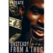 Unsteady Love From a Thug