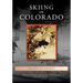 Skiing in Colorado