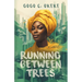 Running Between Trees