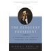 The Eloquent President: A Portrait of Lincoln Through His Words