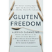 Gluten Freedom: The Nation's Leading Expert Offers the Essential Guide to a Healthy, Gluten-Free Lifestyle