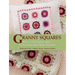 Granny Squares: Over 25 Ways to Crochet the Classic Pattern