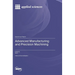 Advanced Manufacturing and Precision Machining
