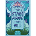 The Stars Above the Hill