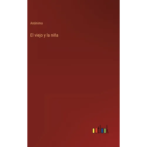 El viejo y la niña