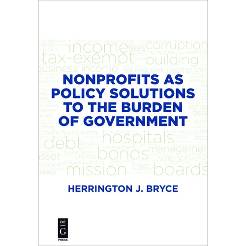 Nonprofits as Policy Solutions to the Burden of Government