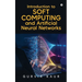 Introduction to Soft Computing and Artificial Neural Networks