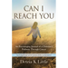 Can I Reach You: An Encouraging Journal of a Christian's Pathway Through Cancer