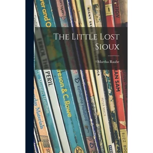 The Little Lost Sioux