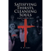 Satisfying Thirsts, Cleansing Souls: Eight Years in Haiti