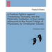 A Poetical Petition Against Tractorising Trumpery, and the Perkinistic Institution, in Four Cantos Addressed to the Royal College of Physicians, by Ch