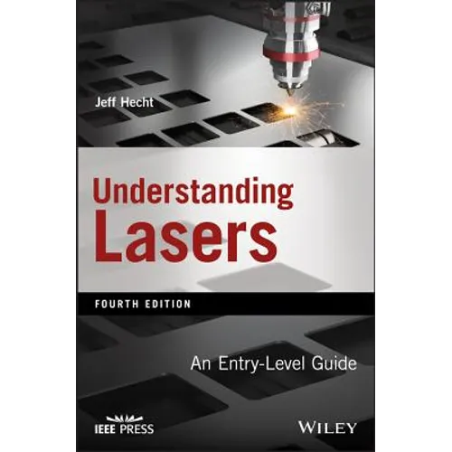 Understanding Lasers: An Entry-Level Guide