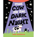 The Cow in the Dark at Night
