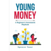 Young Money: A Beginner's Investment Playbook