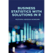 Business Statistics with Solutions in R