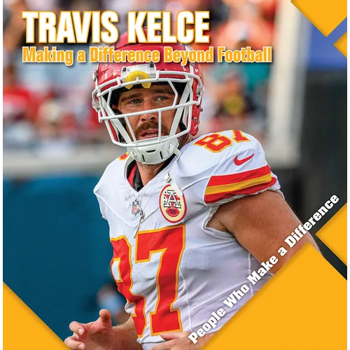 Travis Kelce: Making a Difference Beyond Football