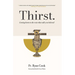 Thirst: Coming Home to the Voice That Calls You Beloved