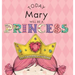 Today Mary Will Be a Princess