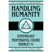 Handling Humanity: Systemology Professional Course Booklet #4