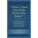 When I Need Your Help I'll Let You Know: And Other Senior Myths That Can Lead to Disaster