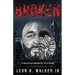 Broken: A Memoir