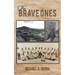 The Brave Ones